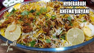 Hyderabadi Kheema Biryani  Best And Simple Biryani  Minced Meat Biryani Recipe  Cook With Fem [upl. by Schwenk]