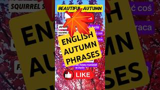 Learn ESL with 6 Essential AUTUMN PHRASES autumnwords fall jesień [upl. by Templeton890]