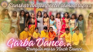 sanedo sanedo lal lal sanedo  Rangila mara Nach  Garba Song  Sanskar Dnyanpeeth Samudrapur [upl. by Nylsirk]