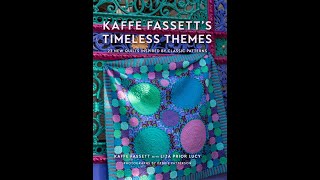 Kaffe Fassetts Timeless Themes  23 New Quilts Inspired by Classic Patterns [upl. by Oiluarb]