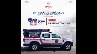 Entrega de vehiculos de intervencion rapida DNBC [upl. by Nawrocki467]