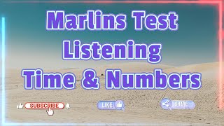 Marlins Test For Seafarer  listening  Time amp Numbers [upl. by Kiernan]