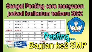 Sangat Penting cara menyusun jadwal kurikulum terbaru 2024 SMP kurikulummerdeka [upl. by Tihor180]