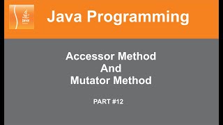 Part 12  Accessor And Mutator Method  Abstract Method  Online Lecture Java Tutorial In Hindi [upl. by Raffaj]