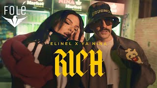 ELINEL x YA NINA  RICH Official Video [upl. by Anor]