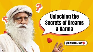 Unlocking the Secrets of Dreams amp Karma  Sadhguru  Wear Headphone for Deep Focus [upl. by Epifano217]