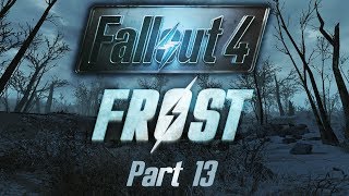 Fallout 4 Frost  Part 13  A Day at the Seaside [upl. by Ancel]