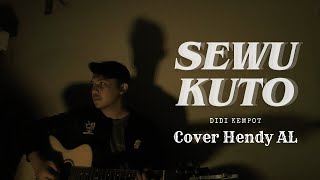 Sewu Kuto  Didi Kempot Cover Hendy AL [upl. by Aziaf]