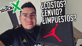 Como Comprar en STOCKX Desde México  Impuestos Costos Envios [upl. by Winther]