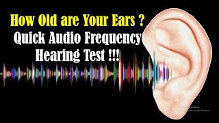 Sound Frequency Test  Audio Frequency Hearing Test  How Old are Your Ears  Hearing Test frequency [upl. by Damick]