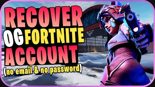 HOW TO GET YOUR FORTNITE ACCOUNT BACK WITHOUT EMAIL AND PASSWORD Fortnite OG [upl. by Goldfarb87]