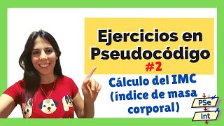 💻Ejercicios PSEINT 💪🏼🏃🏻‍♀️ Cálculo de IMC  Ejercicios en PSEUDOCÓDIGO  ✅ PASO A PASO 2 [upl. by Ayojal]