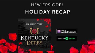 Inside the Kentucky Derby  Holiday Recap [upl. by Ellenrad]