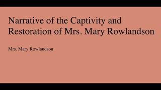 Narrative of the Captivity and Restoration of Mrs Mary Rowlandson [upl. by Elbag]