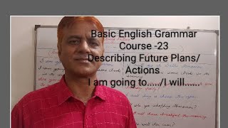 basic English Grammar Course 23Describing Future using I am going toI will [upl. by Wadleigh779]