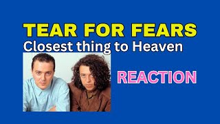 Tears or FearsClosest thing to Heaven First Reaction [upl. by Lowenstein]