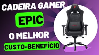 Cadeira Gamer Epic  O melhor custo benefício  Super Frame [upl. by Curry]