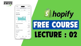 LECTURE 2  SHOPIFY FREE COURSE  ECOMMERCE WITH AWAIS [upl. by Pulcheria]