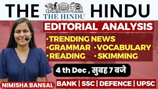 The Hindu Editorial Analysis 4th December2023 Vocab Grammar Reading Skimming  Nimisha Bansal [upl. by Lindon871]