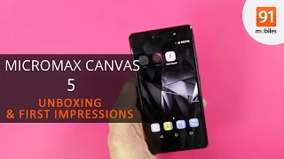 Micromax Canvas 5 Unboxing  Hands on  Price [upl. by Lubba]