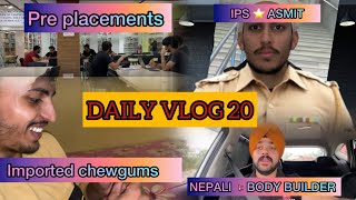 VLOG 20 PREPLACEMENTS IN CHITKARA IMPORTED GUMS🍬 IPS ASMIT⭐️ NEPALS🇳🇵BODYBUILDER funny vlog [upl. by Meek442]