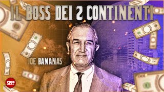 JOE BONANNO Il Boss dei 2 Continenti  Storia della Mafia Ep 4 [upl. by Oel]