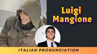 Learn how to pronounce Luigi Mangione Italian with Audio and Phonetic Spelling [upl. by Eanaj]