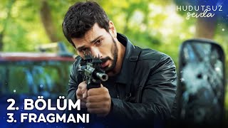 Hudutsuz Sevda 2 Bölüm 3 Fragmanı HudutsuzSevdaDizi [upl. by Shum]