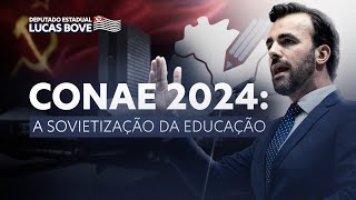 CONAE 2024 A SOVIETIZAÇÃO DA EDUCAÇÃO [upl. by Artep]