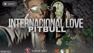 Pitbull  International Love ft Chris Brown Johnny Cage [upl. by Aisitel]