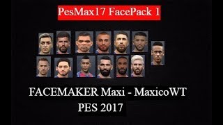 Pes 2017 Faces Yüz yamaları 30 TANE ORJİNAL EFSANE YAMA  Facemaker maxi [upl. by Heman855]