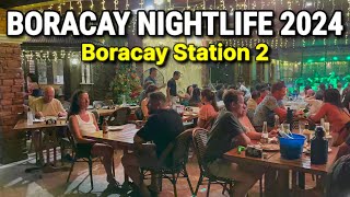 🇵🇭 4K HDR  BORACAY NIGHTLIFE 2024  Walk Tour at Station 2 amp D’Mall  Boracay Island Philippines [upl. by Edlin]