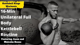 16Min Unilateral Full Body Kettlebell Routine [upl. by Losyram]