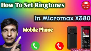 Micromax mobile me ringtone kaise lagaye  Micromax X380 Mobile Ringtone  Micromax Ringtone [upl. by Magavern]