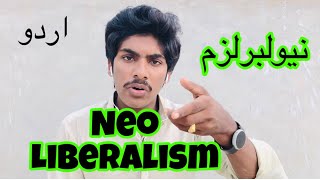 NEOLIBERALISM IN URDU \ HINDI [upl. by Baptista]