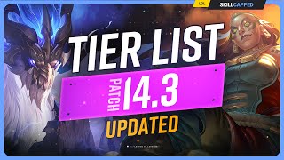 NEW UPDATED TIER LIST for PATCH 143  League of Legends [upl. by Zelig]