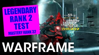 Legendary Rank 2 Mastery Test  Warframe Rank 32 Test [upl. by Yxor]