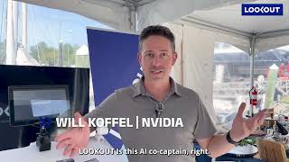 NVIDIA Executive Will Koffel explains why every boat Captain needs the LOOKOUT AI Camera [upl. by Stoat246]