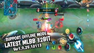 LATEST MOBILE LEGENDS 32BIT VERSION quot FIX SPAWN DELAY NO LAG SUPPORT 120 FPS Ver192910113 [upl. by Vinnie]