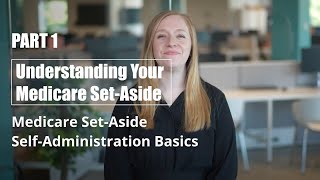 Understanding Your Medicare SetAside [upl. by Retsek]