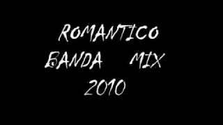 Romantico Banda mix 2010 [upl. by Leinahtam]