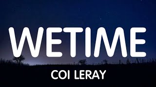 Coi Leray  WeTime Lyrics New Song [upl. by Ocirema]