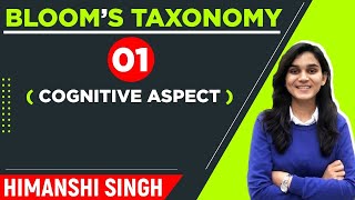 Blooms Taxonomy  Domains of Learning  Cognitive Affective amp Psychomotor Domain by Himanshi Singh [upl. by Aicilet]