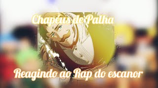 Chapeus de PalhaReagindo ao Rap do ESCANOR7Mz [upl. by Rhianna160]