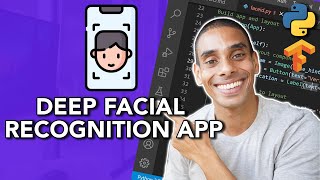 Build a Python Facial Recognition App with Tensorflow and Kivy [upl. by Tdnarb]