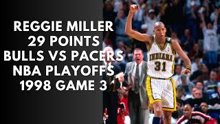 Reggie Miller Highlights 29 Ponits NBA Playoffs 1998 Game 3 Bulls vs Pacers [upl. by Eberto]