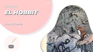 Literatura 96 EL HOBBIT de J R R TOLKIEN  RESUMEN completo  NOVELA [upl. by Kiri]