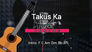 Takus Ka LYRICS  Chords Below [upl. by Aiyt]