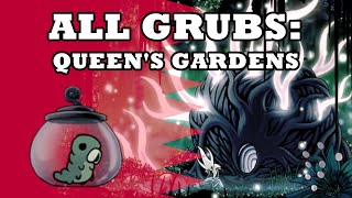 ULTIMATE Grub Guide  Queens Garden【Hollow Knight】 [upl. by Yenolem]