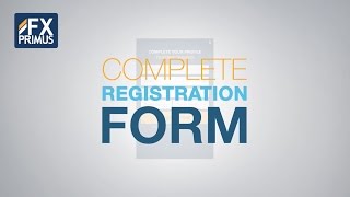 FXPRIMUS  Completing the REGISTRATION FORM [upl. by Enelrihs29]